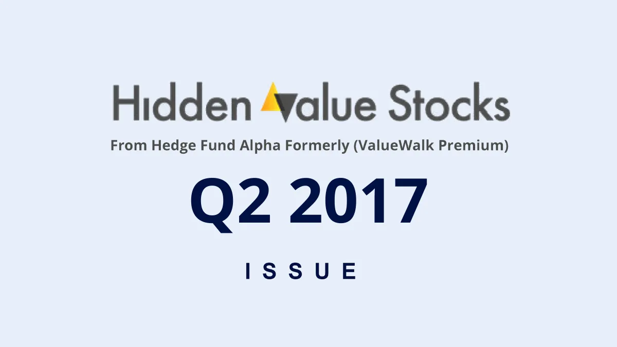 Hidden Value Stocks Q2 2017