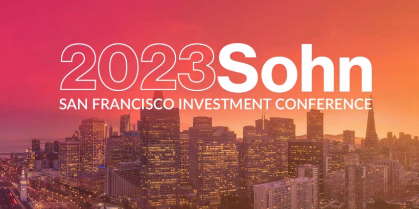 2023 Sohn San Francisco Investment Conference