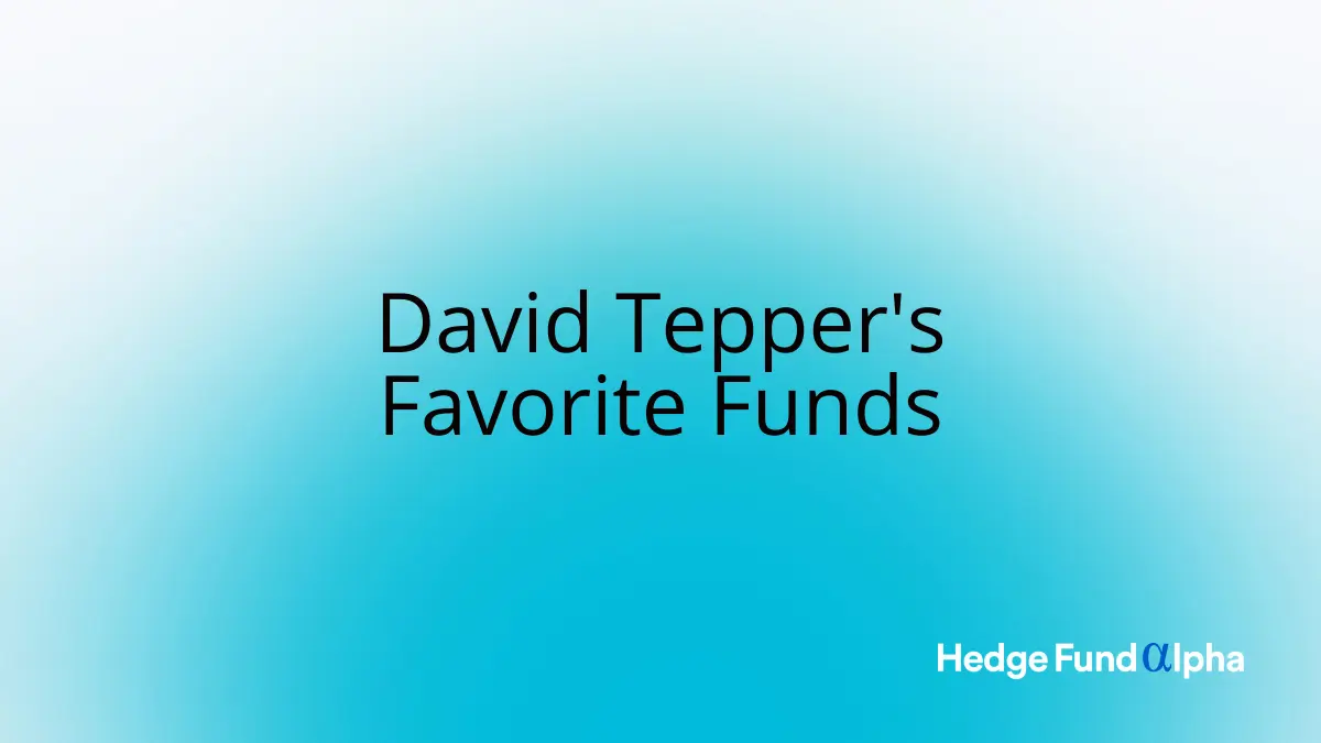 David Tepper's Favorite Funds