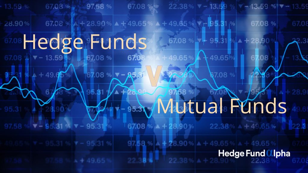 Hedge Funds VS Mutual Funds