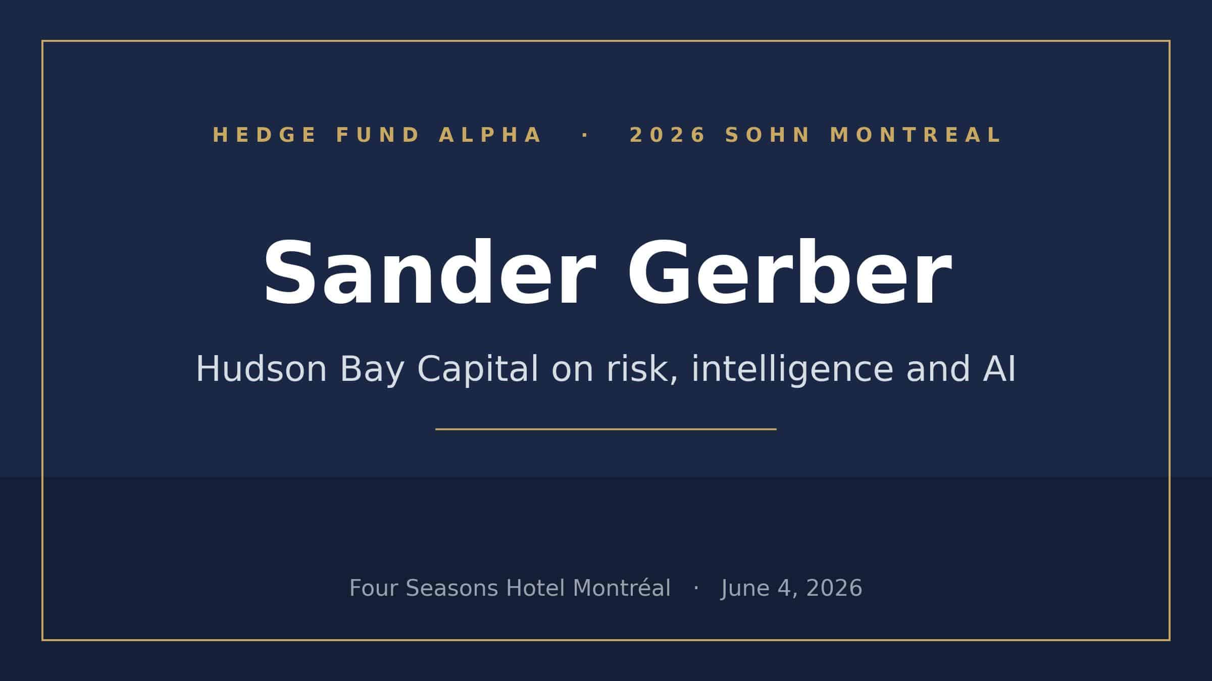 Sander Gerber, Hudson Bay Capital